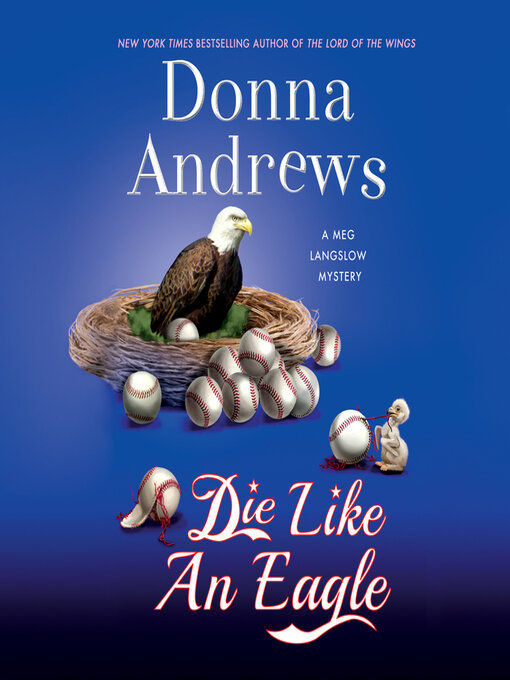 Title details for Die Like an Eagle by Donna Andrews - Wait list